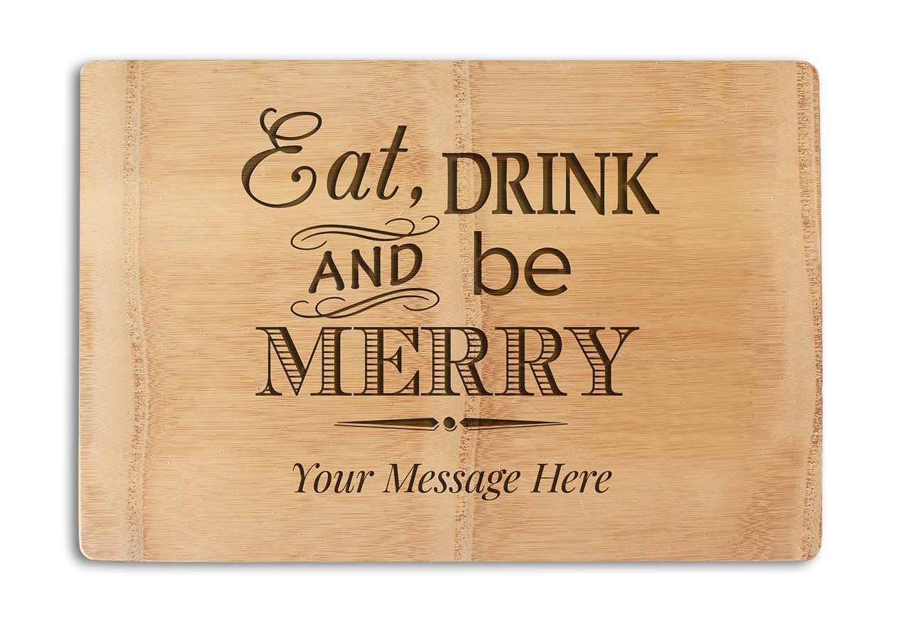 Chopping Board - Premium - Eat Drink And Be Merry